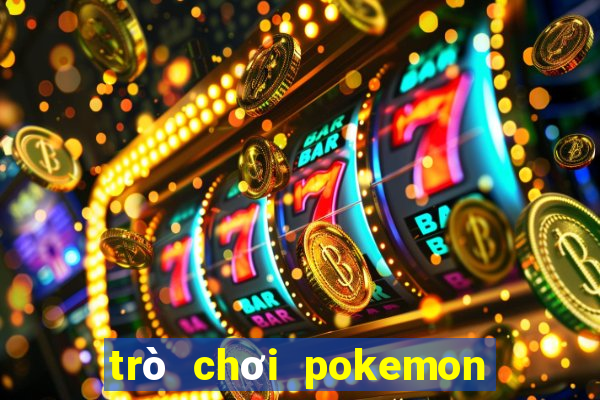 trò chơi pokemon đại chiến 3