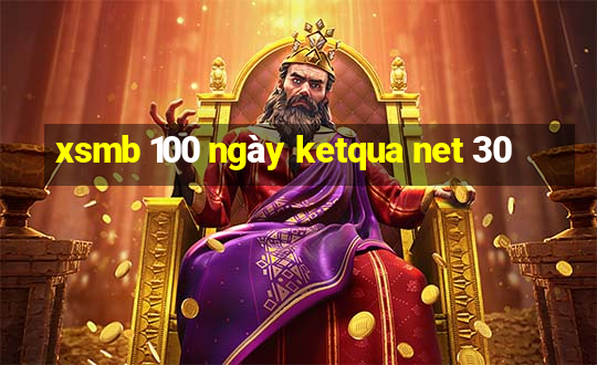 xsmb 100 ngày ketqua net 30