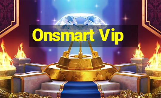 Onsmart Vip