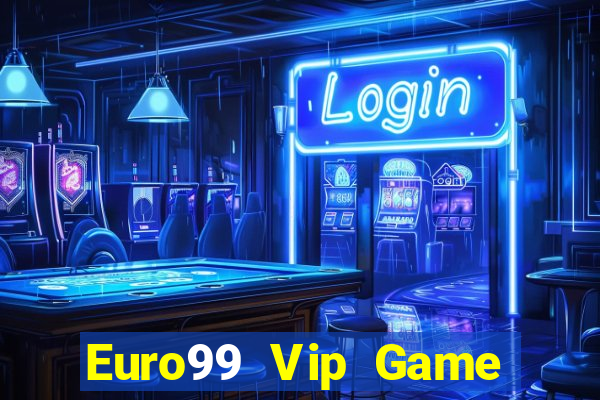 Euro99 Vip Game Bài B88