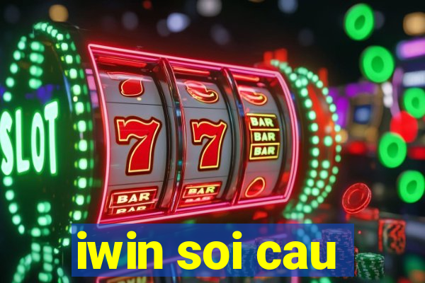 iwin soi cau