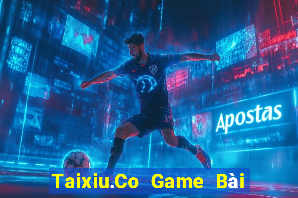 Taixiu.Co Game Bài Phỏm Đổi Thưởng