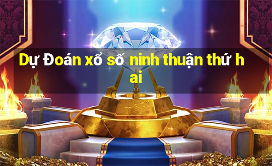 Dự Đoán xổ số ninh thuận thứ hai