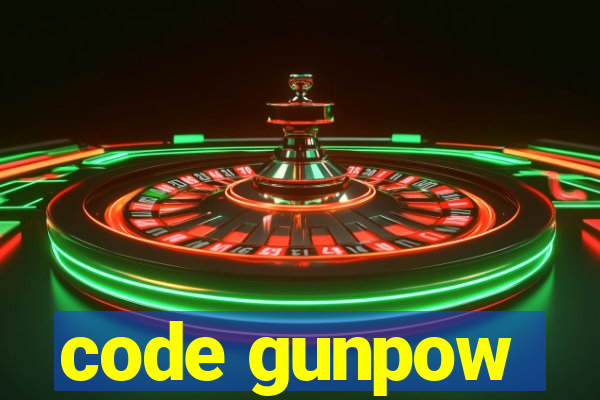 code gunpow