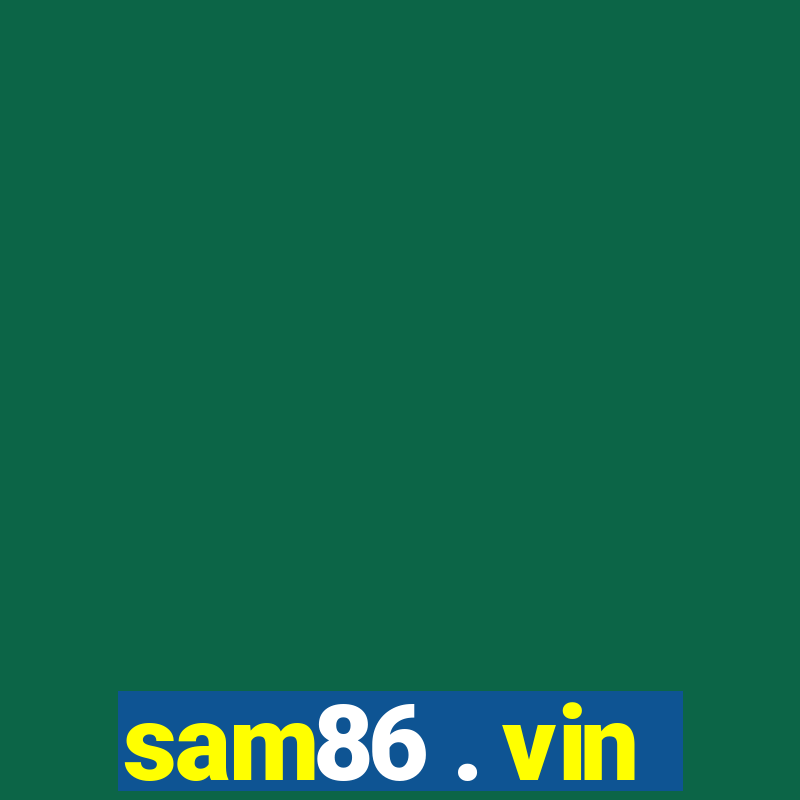 sam86 . vin