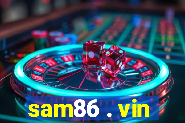 sam86 . vin