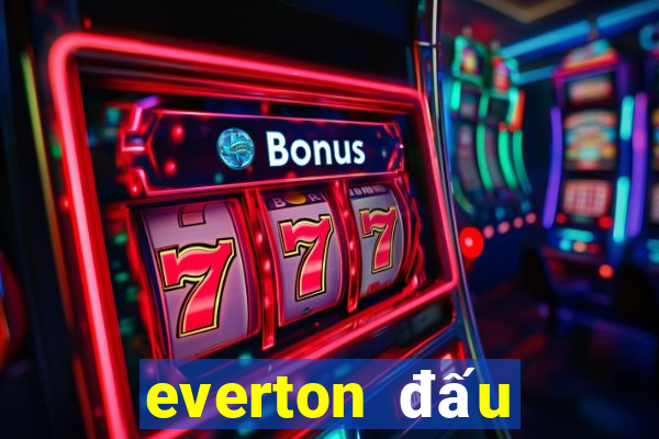 everton đấu với man city