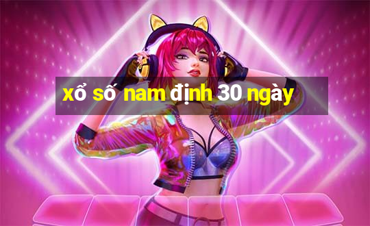 xổ số nam định 30 ngày