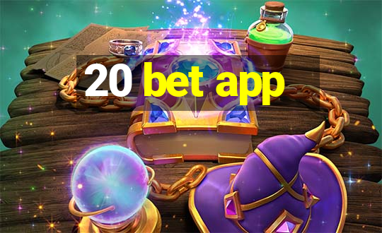 20 bet app