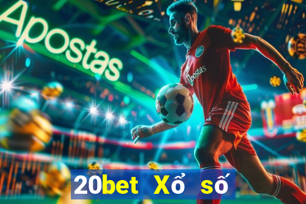 20bet Xổ số đầy xổ số quê hương