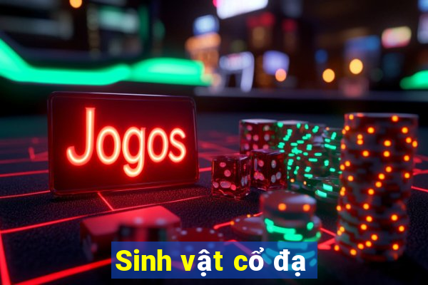 Sinh vật cổ đạ