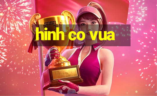 hinh co vua