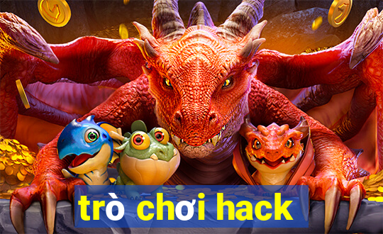 trò chơi hack