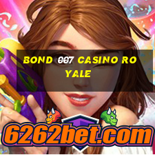 bond 007 casino royale