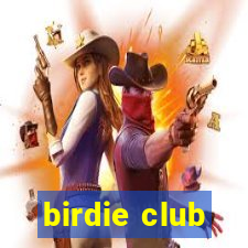 birdie club