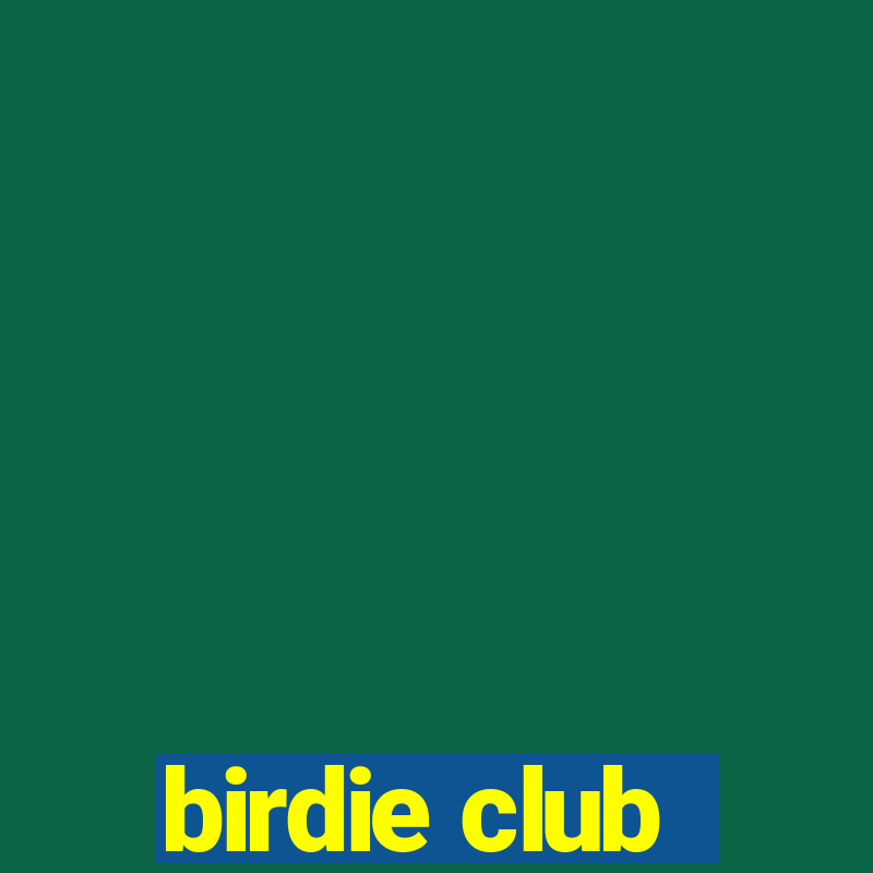 birdie club