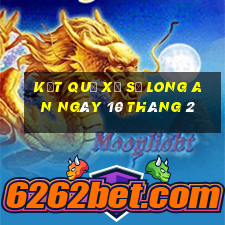 kết quả xổ số long an ngày 10 tháng 2