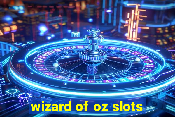 wizard of oz slots