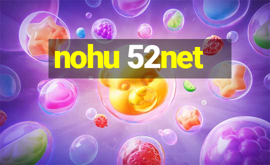 nohu 52net