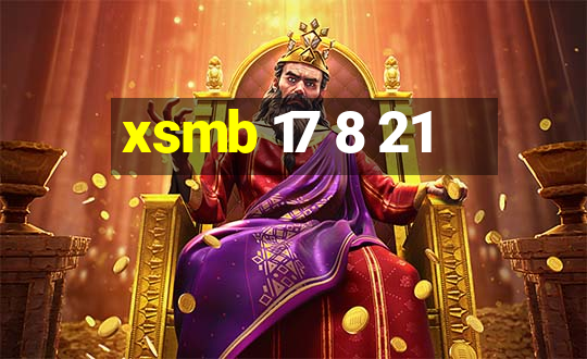 xsmb 17 8 21