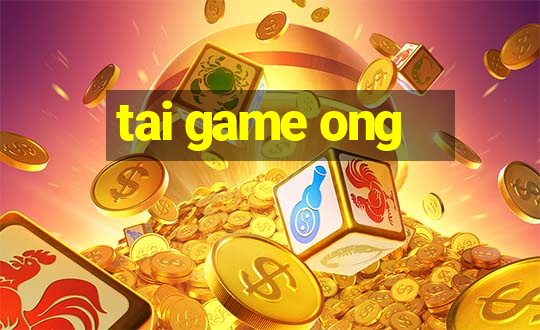 tai game ong