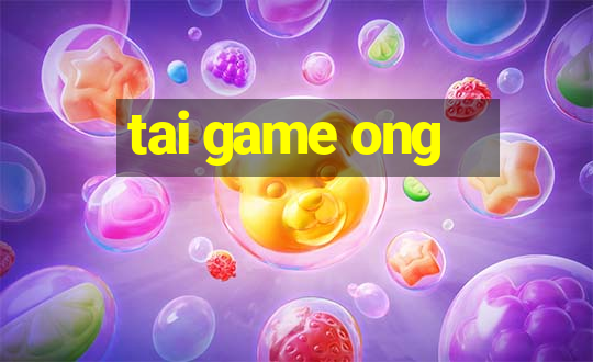 tai game ong