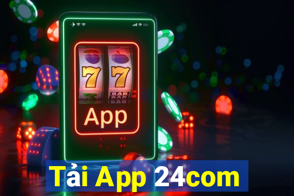 Tải App 24com