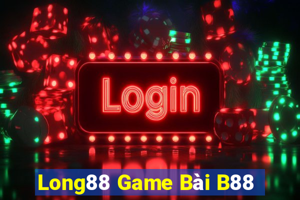 Long88 Game Bài B88