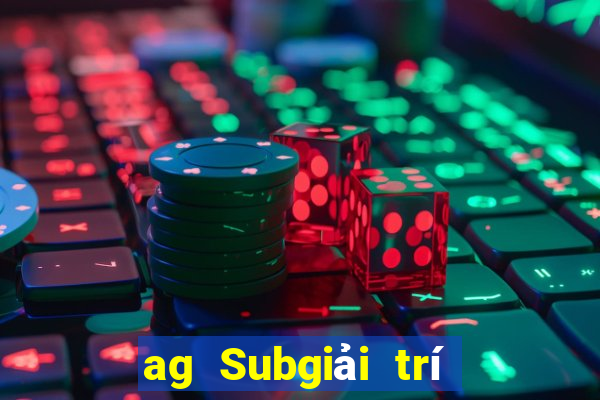 ag Subgiải trí Line 1