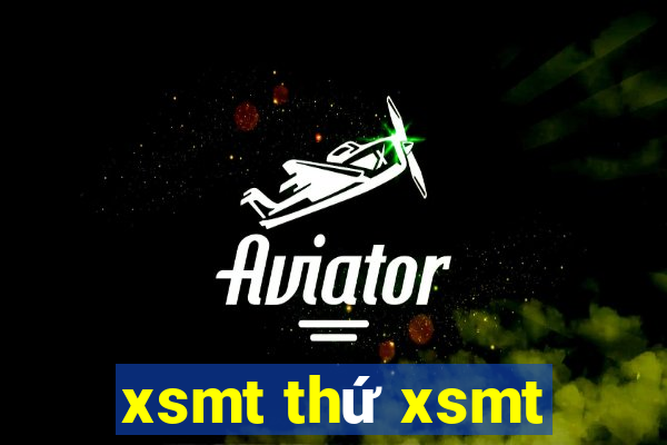 xsmt thứ xsmt