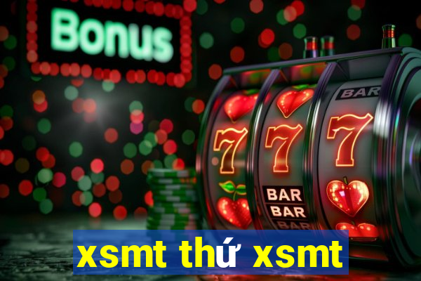 xsmt thứ xsmt