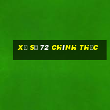 xổ số 72 chính thức