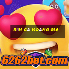 bắn cá hoàng gia