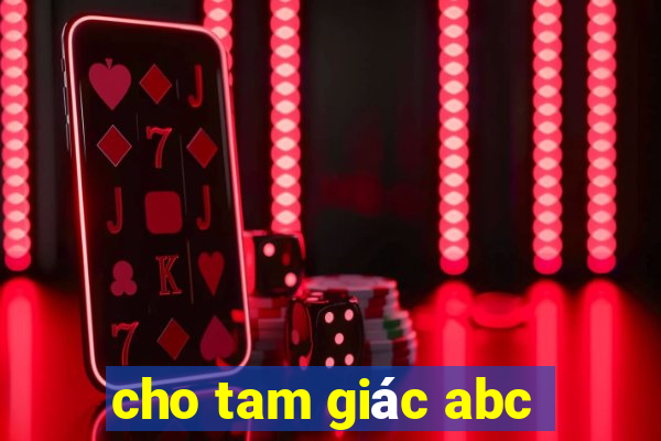 cho tam giác abc