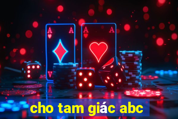 cho tam giác abc