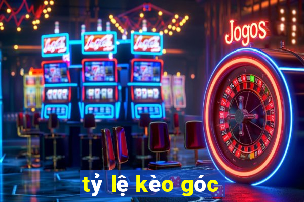 tỷ lệ kèo góc