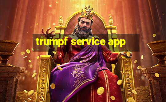 trumpf service app