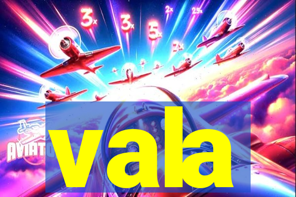 vala