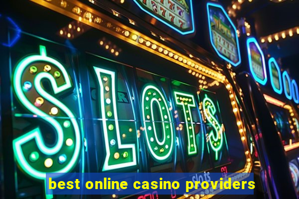 best online casino providers