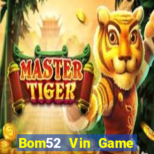 Bom52 Vin Game Bài 77