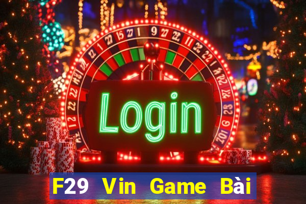 F29 Vin Game Bài 52 Club