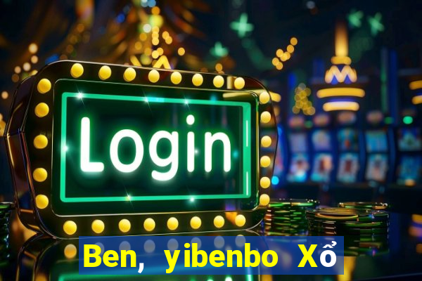 Ben, yibenbo Xổ số sành sỏi