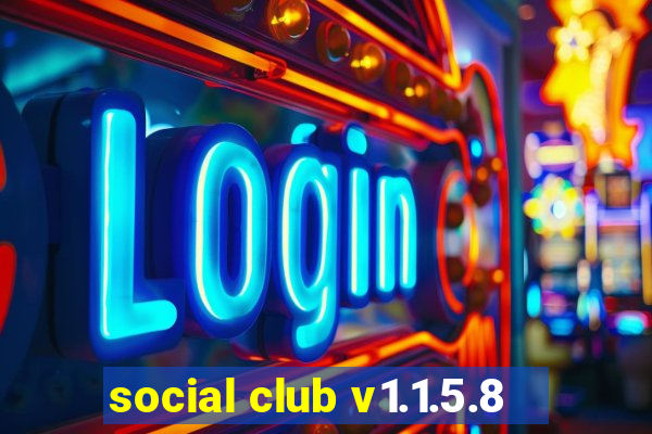 social club v1.1.5.8