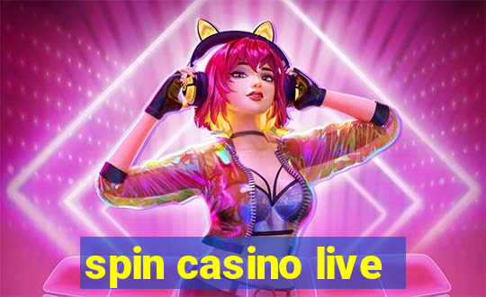 spin casino live