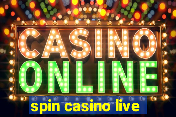 spin casino live