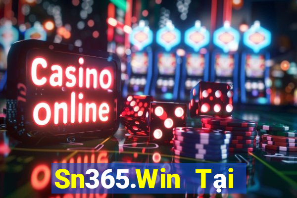 Sn365.Win Tại Game Bài Đổi Thưởng