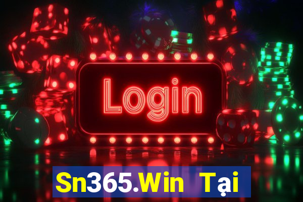 Sn365.Win Tại Game Bài Đổi Thưởng