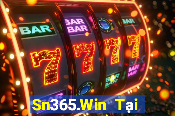 Sn365.Win Tại Game Bài Đổi Thưởng