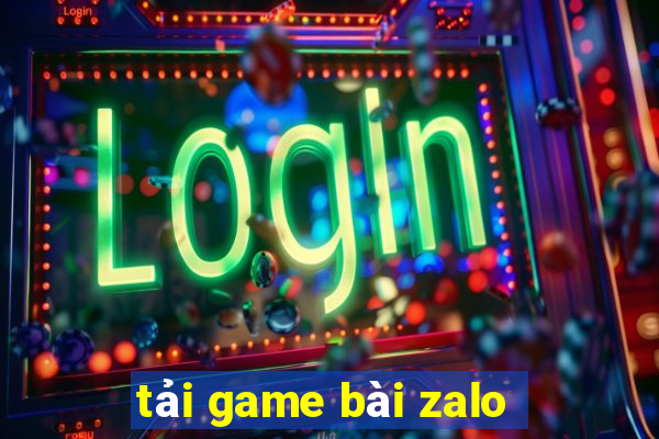 tải game bài zalo