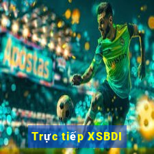 Trực tiếp XSBDI